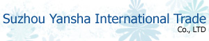 Suzhou Yansha International Trade Co. LTD Suzhou Yansha International Trade Co. LTD